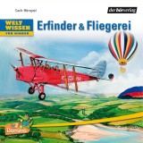 Weltwissen für Kinder: Erfinder & Fliegerei