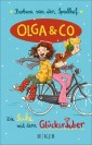 Olga & Co - Die Sache mit dem Glücksräuber