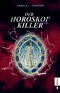 Der Horoskop-Killer