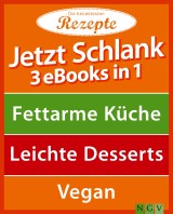 Jetzt schlank - 3 eBooks in 1