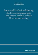 Status und Professionalisierung des Personalmanagements und dessen Einfluss auf den Unternehmenserfolg