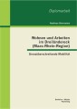Wohnen und Arbeiten im Dreiländereck (Maas-Rhein-Region): Grenzüberschreitende Mobilität