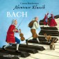 Abenteuer Klassik, Bach