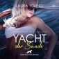 Yacht der Sünde / Erotik Audio Story / Erotisches Hörbuch
