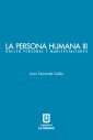 La persona humana parte III. Núcleo personal y manifestaciones