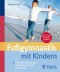 Fußgymnastik mit Kindern