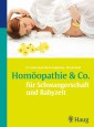 Homöopathie & Co. für Schwangerschaft und Babyzeit