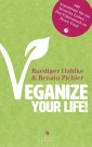 Veganize your life!