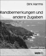 Randbemerkungen und andere Zugaben