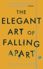 The Elegant Art of Falling Apart