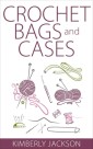 Crochet Bags and Cases