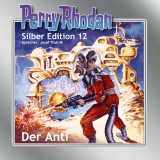 Perry Rhodan Silber Edition 12: Der Anti