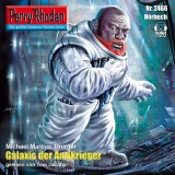Perry Rhodan 2466: Galaxis der Antikrieger