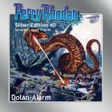 Perry Rhodan Silber Edition 40: Dolan-Alarm