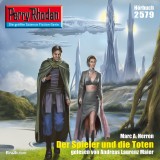 Perry Rhodan 2579: Der Spieler und die Toten