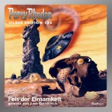 Perry Rhodan Silber Edition 125: Fels der Einsamkeit