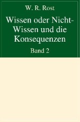 Wissen oder Nicht-Wissen und die Konsequenzen