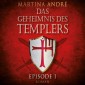 Ein heiliger Schwur - Das Geheimnis des Templers, Episode 1 (Ungekürzt)