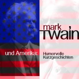 Mark Twain und Amerika