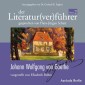 Der Literatur(ver)führer - Johann Wolfgang von Goethe