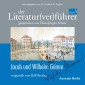 Der Literatur(ver)führer - Jacob und Wilhelm Grimm