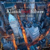 Der Klassik(ver)führer - Sonderband: Gustav Mahler