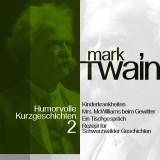 Mark Twain: Humorvolle Kurzgeschichten 2