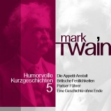 Mark Twain: Humorvolle Kurzgeschichten 5