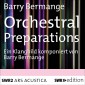 Orchestral Preparations