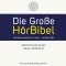 Die Große HörBibel - Lutherbibel 1984