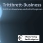 Trittbrett-Business - Null Euro investieren und sofort beginnen