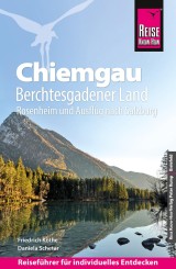 Reise Know-How Reiseführer Chiemgau, Berchtesgadener Land (mit Rosenheim und Ausflug nach Salzburg)