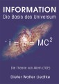 Information " Die Basis des Universum