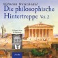 Die philosophische Hintertreppe - Vol. 2