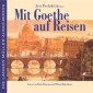 Mit Goethe auf Reisen