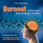 Burnout vorbeugen , Beschwerden lindern