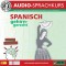 Birkenbihl Sprachen: Spanisch gehirn-gerecht, 1 Basis, Audio-Kurs