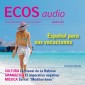 Spanisch lernen Audio - Spanisch für den Urlaub