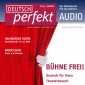 Deutsch lernen Audio - Bühne frei!