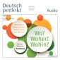 Deutsch lernen Audio - Wo? Woher? Wohin?