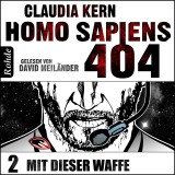 Homo Sapiens 404 - Mit dieser Waffe