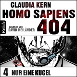 Homo Sapiens 404 - Nur eine Kugel