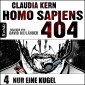 Homo Sapiens 404 - Nur eine Kugel