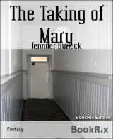 The Taking of Mary