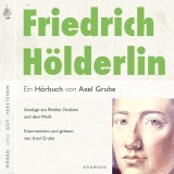 Friedrich Hölderlin. Eine biografische Anthologie.