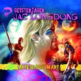 Geisterjäger Jac Longdong 05: Akte Bloody Mary