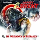 Larry Brent 7 - Der Wolfsmensch im Blutrausch