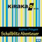 Kiraka, Schallblitz Abenteuer