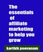 The essentials of affiliate marketing to help you grow