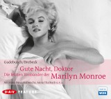 Gute Nacht, Doktor! Die letzten Tonbänder der Marilyn Monroe